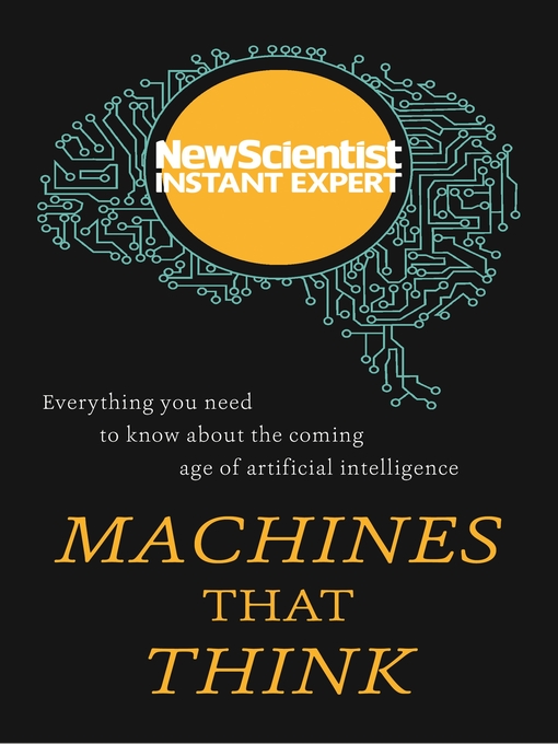 Title details for Machines that Think by New Scientist - Available